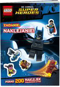 Lego Super Heroes. DC Comics. Zadanie: naklejanie!