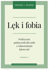 Lęk i fobia w.2 - Edmund J. Bourne