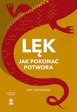 Lęk. Jak pokonać potwora wyd. 2026 - Eric Goodman