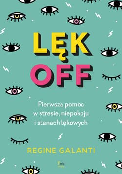 Lęk off - ebook - Regine Galanti
