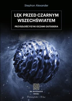 Lęk przed czarnym wszechświatem - ebook - Alexander Stephon