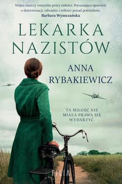 Lekarka nazistów wyd. kieszonkowe - Kłosińska-Rybakiewicz Anna