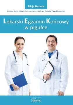Lekarski Egzamin Końcowy w pigułce - Alicja Derleta