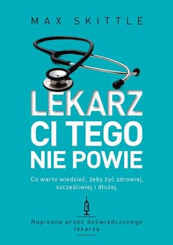 Lekarz ci tego nie powie_plik - ebook - Max Skittle