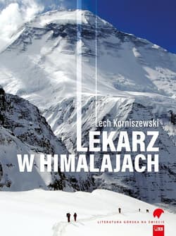 Lekarz w Himalajach - Lech Korniszewski