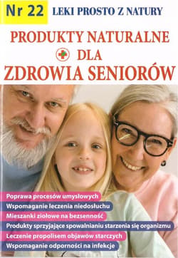 Leki prosto z natury cz.22 Produkty naturalne... - Praca zbiorowa