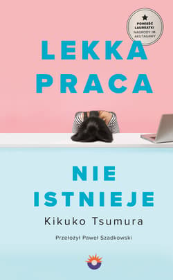 Lekka praca nie istnieje - Kikuko Tsumura