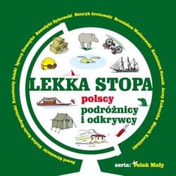 Lekka stopa Polscy podróżnicy i odkrywcy - Anna Bieganek
