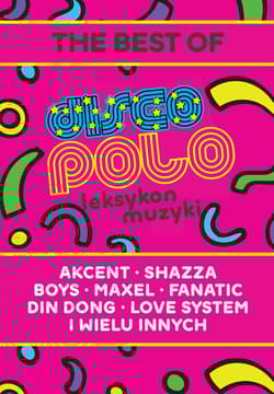 Leksykon disco polo i muzyki tanecznej - Milan Budziński