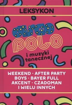 Leksykon disco polo i muzyki tanecznej - Milan Budziński