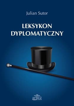 Leksykon dyplomatyczny - Julian Sutor