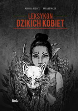 Leksykon dzikich kobiet - Migacz Klaudia