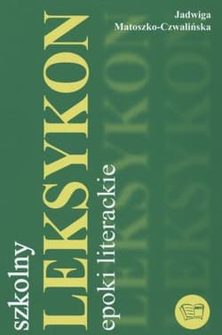 Leksykon epoki literackie Szkolny