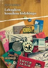 Leksykon komiksu łódzkiego - Piotr Kasiński