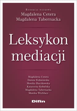 Leksykon mediacji - Cetera Magdalena, Tabernacka Magdalena, redakcja naukowa