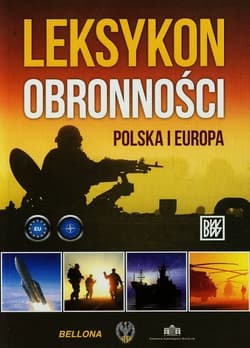 Leksykon obronności. Polska i Europa - Opracowanie Zbiorowe
