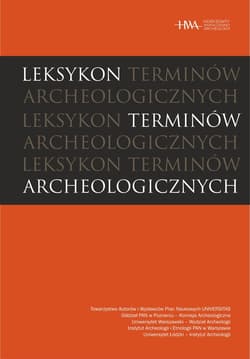 Leksykon terminów archeologicznych - ebook - Praca zbiorowa