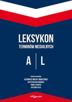 Leksykon terminów medialnych A-L - Praca zbiorowa