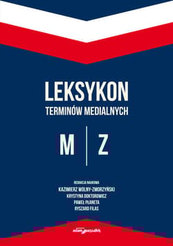 Leksykon terminów medialnych M-Z - Płaneta Paweł, Krystyna Doktorowicz, (red.) Kazimierz Wolny-Zmorzyński