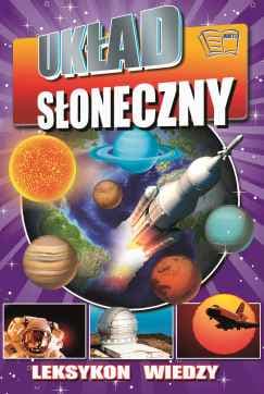 Leksykon wiedzy Układ Słoneczny - Opracowanie Zbiorowe