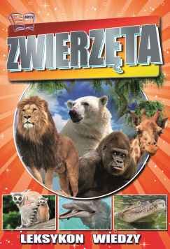 LEKSYKON WIEDZY ZWIERZĘTA - Praca zbiorowa