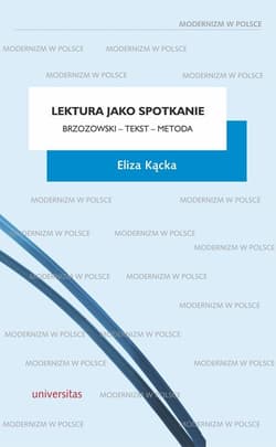 Lektura jako spotkanie Brzozowski - tekst - metoda - Eliza Kącka