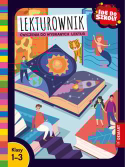 Lekturownik. Ćwiczenia do wybranych lektur klasy 1-3. Idę do szkoły - Karolina Glinka-Komorowska