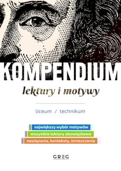 Lektury i motywy. Kompendium. Liceum/technikum - Opracowanie Zbiorowe