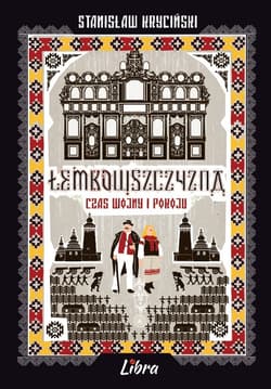 Łemkowszczyzna Czas wojny i pokoju - Stanisław Kryciński