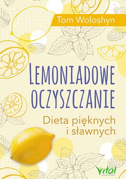 Lemoniadowe oczyszczanie Dieta pięknych i sławnych