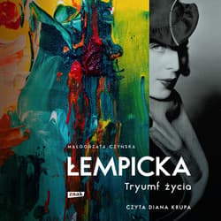 Łempicka. Tryumf życia - audiobook - Małgorzata Czyńska