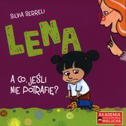 Lena A co, jeśli nie potrafię?
