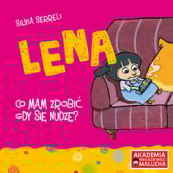 Lena Co mam robić gdy się nudzę? - Silvia Serreli