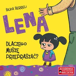 Lena Dlaczego muszę przepraszać? - Silvia Serreli