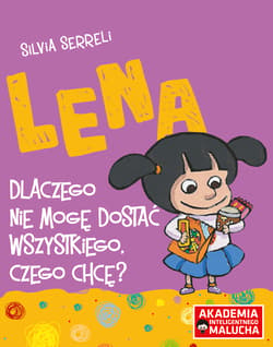 Lena Dlaczego nie mogę dostać wszystkiego czego chcę? - Silvia Serreli