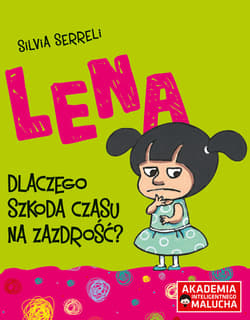 Lena Dlaczego szkoda czasu na zazdrość? - Silvia Serreli