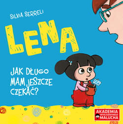 Lena Jak długo mam jeszcze czekać? - Silvia Serreli