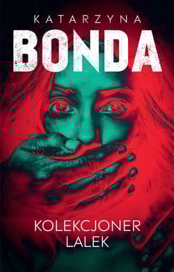 Lena. Kolekcjoner lalek. Tom 1 - Katarzyna Bonda