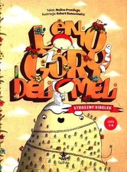 Lenio z Góry Deli Meli Straszny kibelek - Malina Prześluga