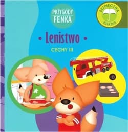 Lenistwo Przygody Fenka Cechy III - Dominika Gałka