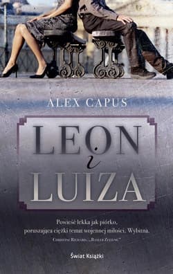 Leon i Luiza - Alex  Capus