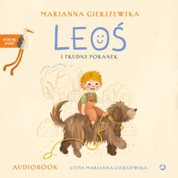 Leoś i trudny poranek - audiobook - Marianna Gierszewska