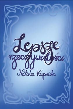 Lepsze rzeczywistości - Natalia Kupińska