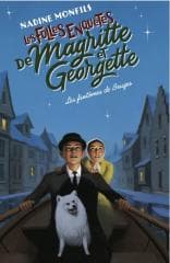 Les folles enquetes de Magritte et Georgette - Monfils Nadine