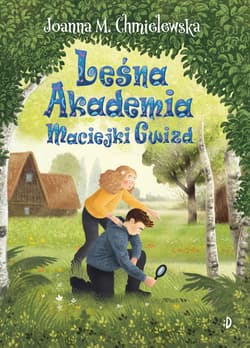 Leśna Akademia Maciejki Gwizd. Tom 2 - Joanna M. Chmielewska