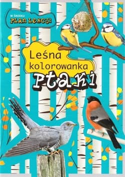 Leśna kolorowanka. Ptaki - Andżelika  Bielańska, Eliza Goszczyńska