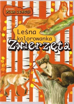 Leśna kolorowanka. Zwierzęta - Katarzyna Kopiec-Sekieta, Eliza Goszczyńska