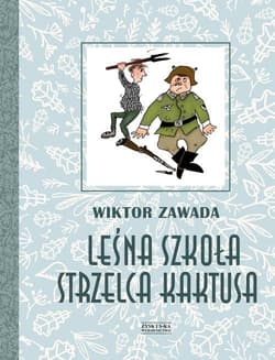 Leśna szkoła strzelca Kaktusa - Wiktor Zawada