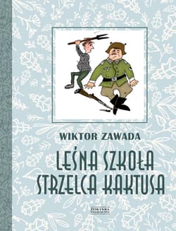 Leśna szkoła strzelca Kaktusa - ebook - Wiktor Zawada