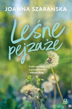 Leśne pejzaże - Joanna Szarańska